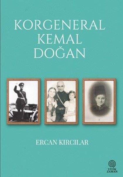 Ercan KırcılarTarihi Biyografi ve Otobiyografi KitaplarıKorgeneral Kemal Doğan