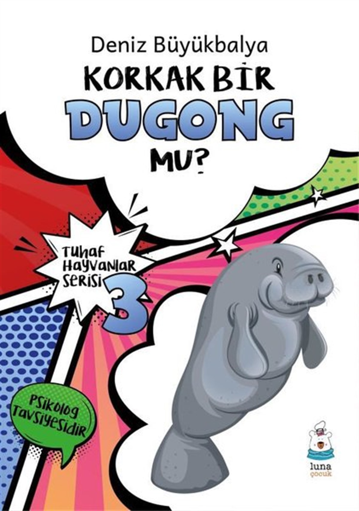 KolektifEgitim Etkinlik KitaplariKorkak Bir Dugong mu? Tuhaf Hayvanlar Serisi 3