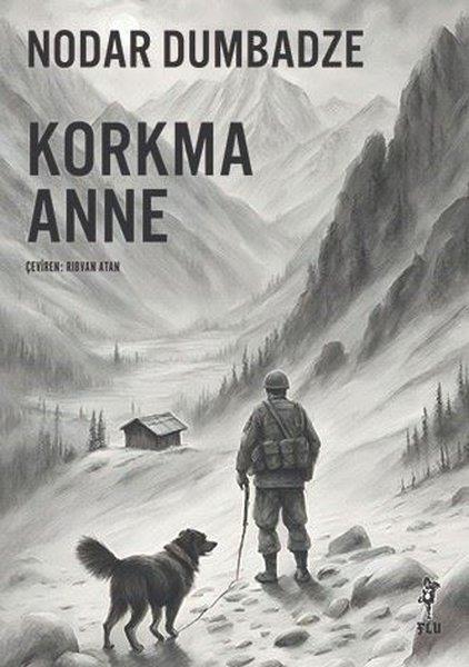 Nodar DumbadzeDünya RomanKorkma Anne