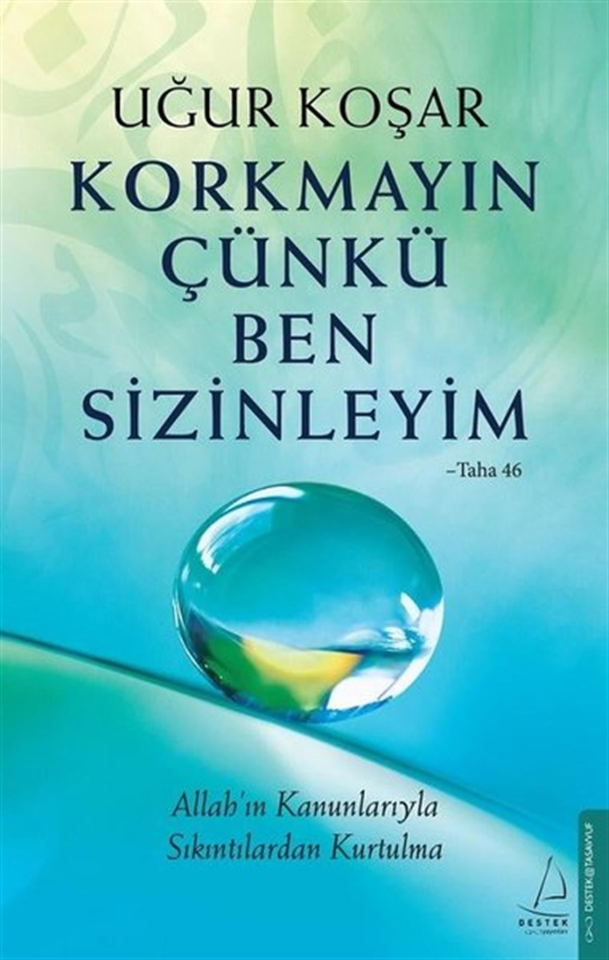 Uğur KoşarMystic BücherKorkmayın Çünkü Ben Sizinleyim