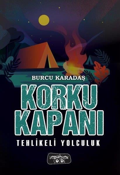 Burcu KaradaşFantastik / Bilim KurguKorku Kapanı - Tehlikeli Yolculuk