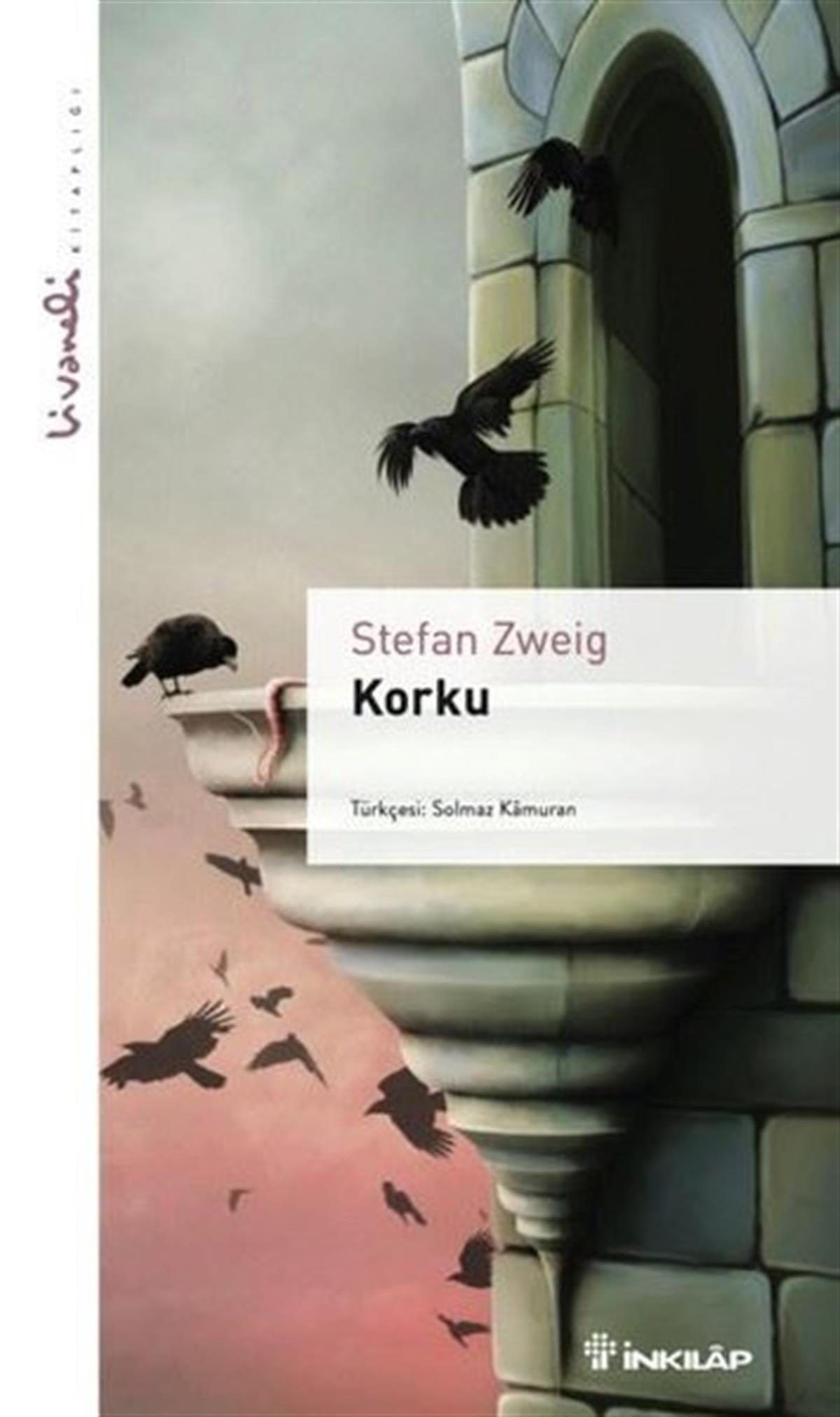Stefan ZweigWeltklassikerKorku - Livaneli Kitaplığı