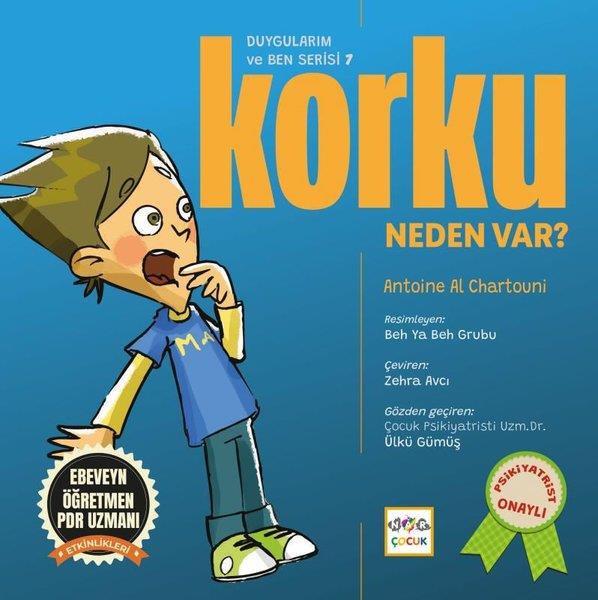 Antoine Al ChartouniEgitim Etkinlik KitaplariKorku Neden Var? Duygularım ve Ben Serisi 7