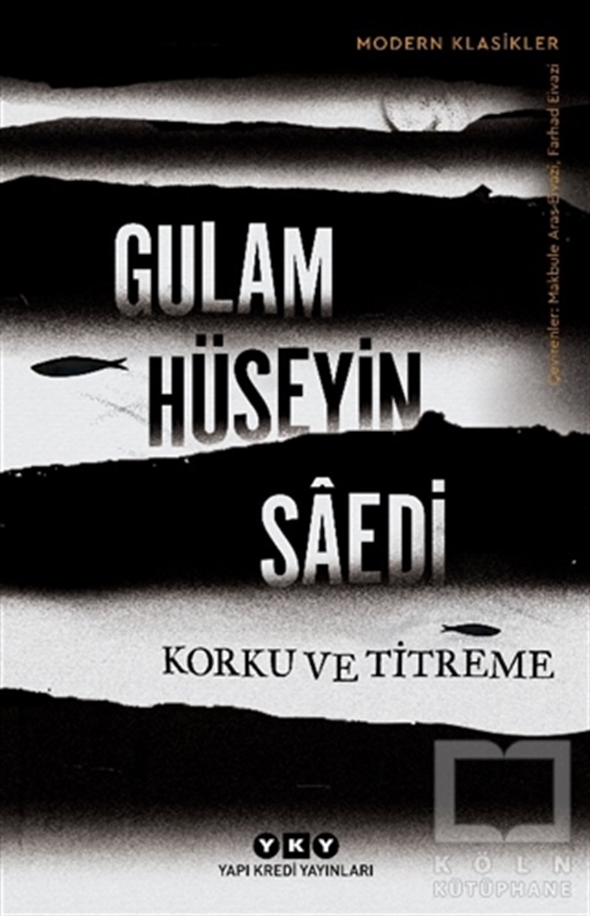 Gulam Hüseyin SaediTürkçe RomanlarKorku ve Titreme