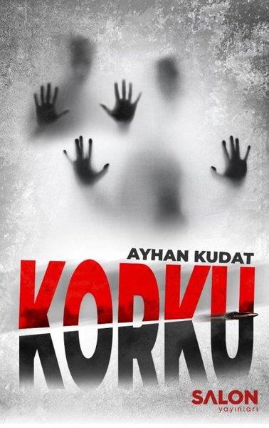 Ayhan KudatPolisiye Romanlar & Cinayet RomanlarıKorku