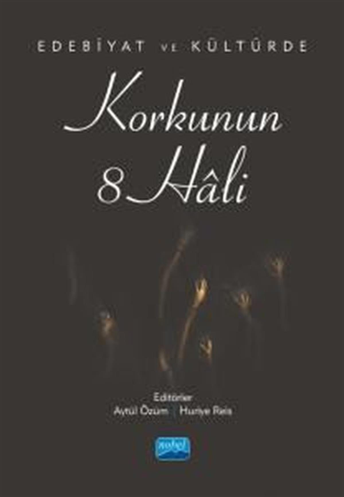 KolektifDigerKorkunun 8 Hali - Edebiyat ve Kültürde
