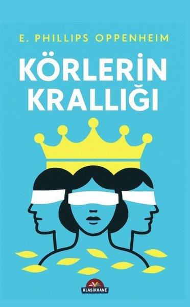E. Phillips OppenheimKorku Kitapları & Gerilim KitaplarıKörlerin Krallığı