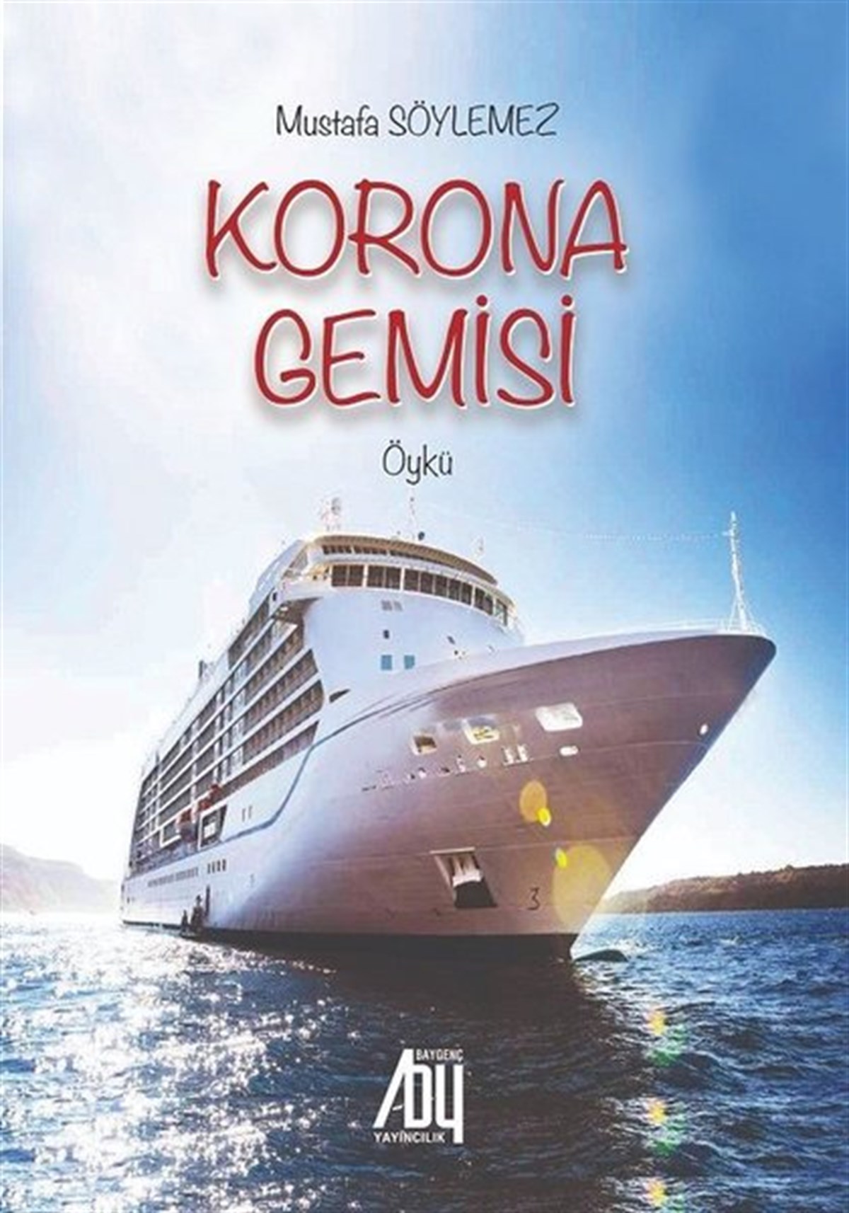 Mustafa SöylemezTürkiye RomanKorona Gemisi