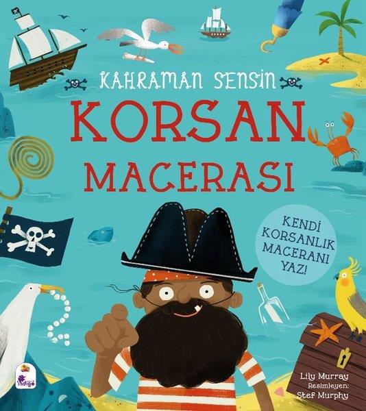Ayça AtçıEgitim Etkinlik KitaplariKorsan Macerası - Kahraman Sensin
