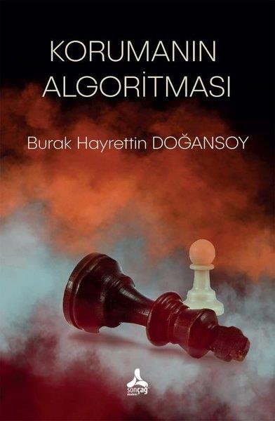 Burak Hayrettin DoğansoyDeneme KitaplarıKorumanın Algoritması