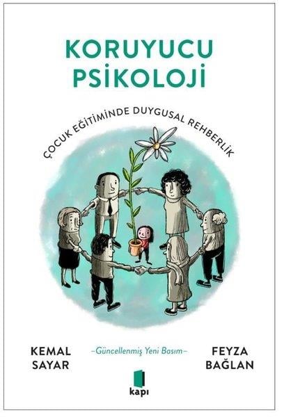 Feyza BağlanPsikoloji KitaplarıKoruyucu Psikoloji - Çocuk Eğitiminde Duygusal Rehberlik