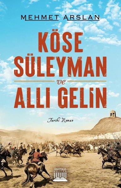 Mehmet ArslanTürk RomaniKöse Süleyman ve Allı Gelin