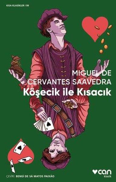 Miguel de Cervantes SaavedraDünya RomanKöşecik İle Kısacık