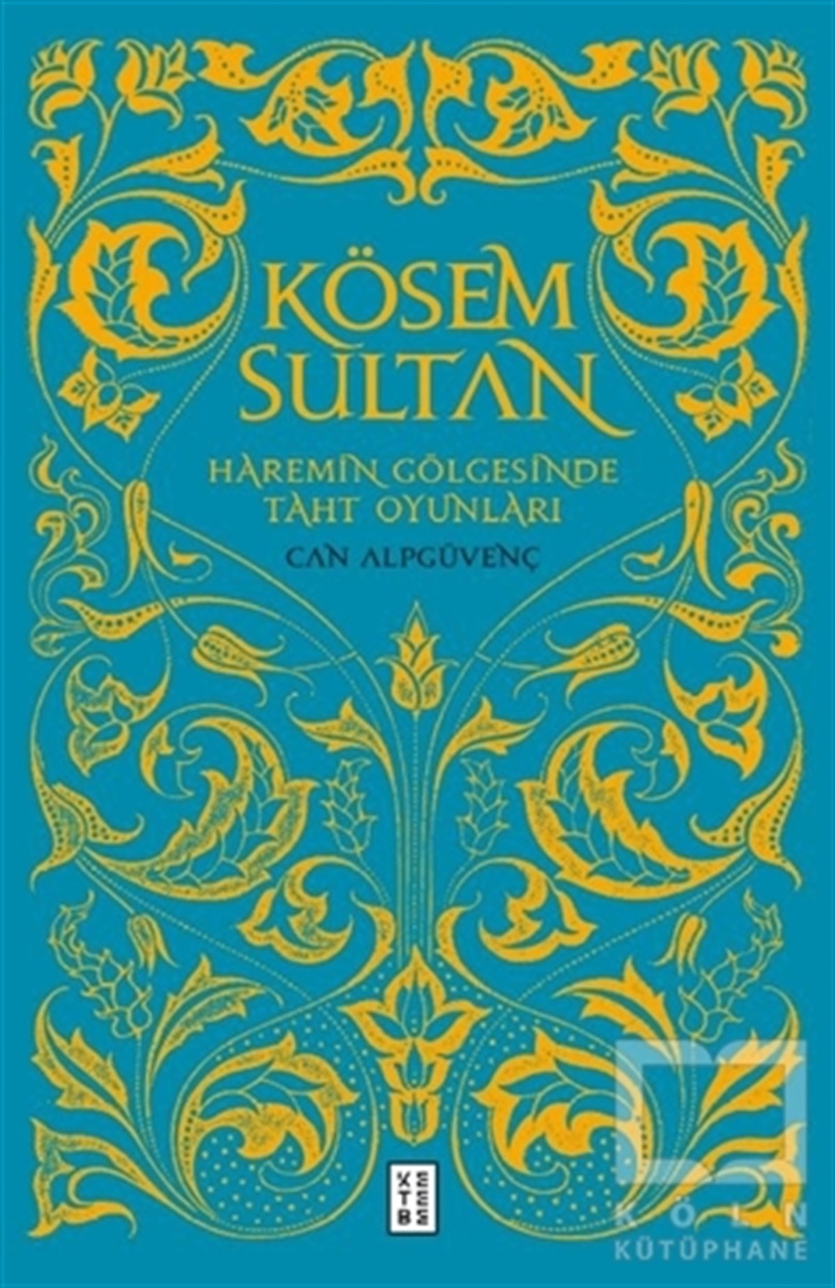 Can AlpgüvençTürkçe RomanlarKösem Sultan