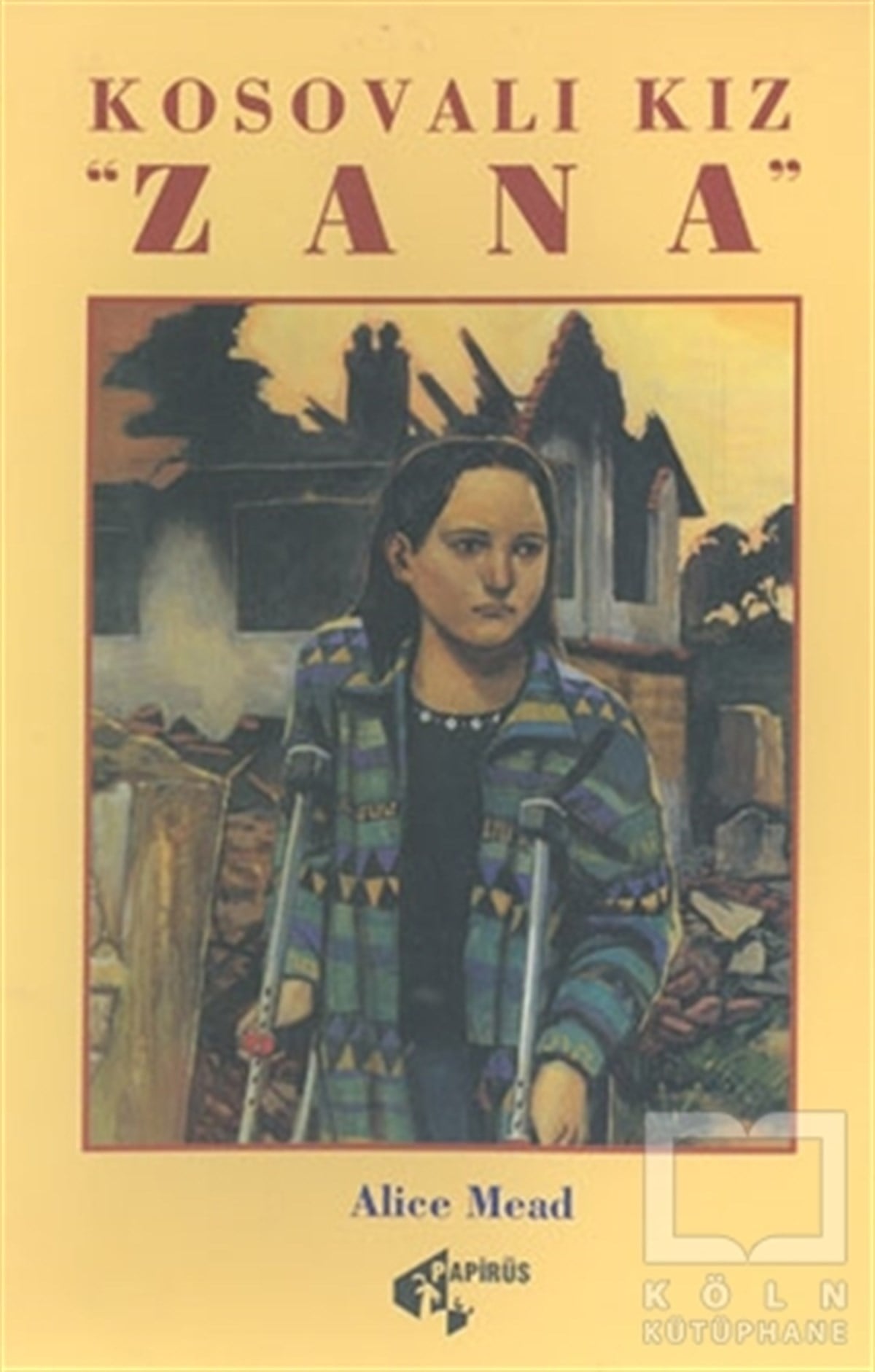 Alice MeadRoman-ÖyküKosovalı Kız 