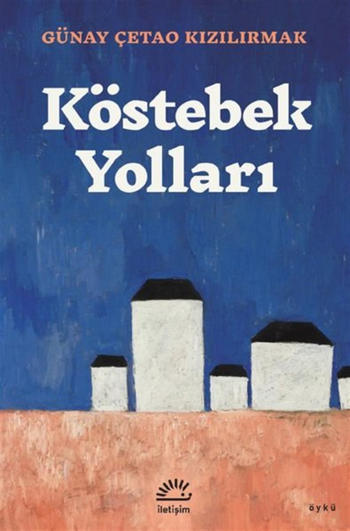 Günay Çetao KızılırmakTürkiye RomanKöstebek Yolları