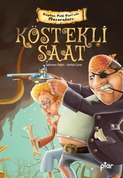 Ferhat ÇınarFantastik / Bilim KurguKöstekli Saat - Kaptan Pöti Peri'nin Maceraları