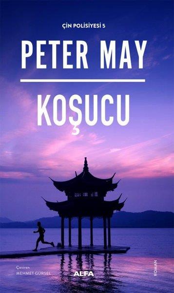 Peter MayPolisiye Romanlar & Cinayet RomanlarıKoşucu - Çin Polisiyesi 5