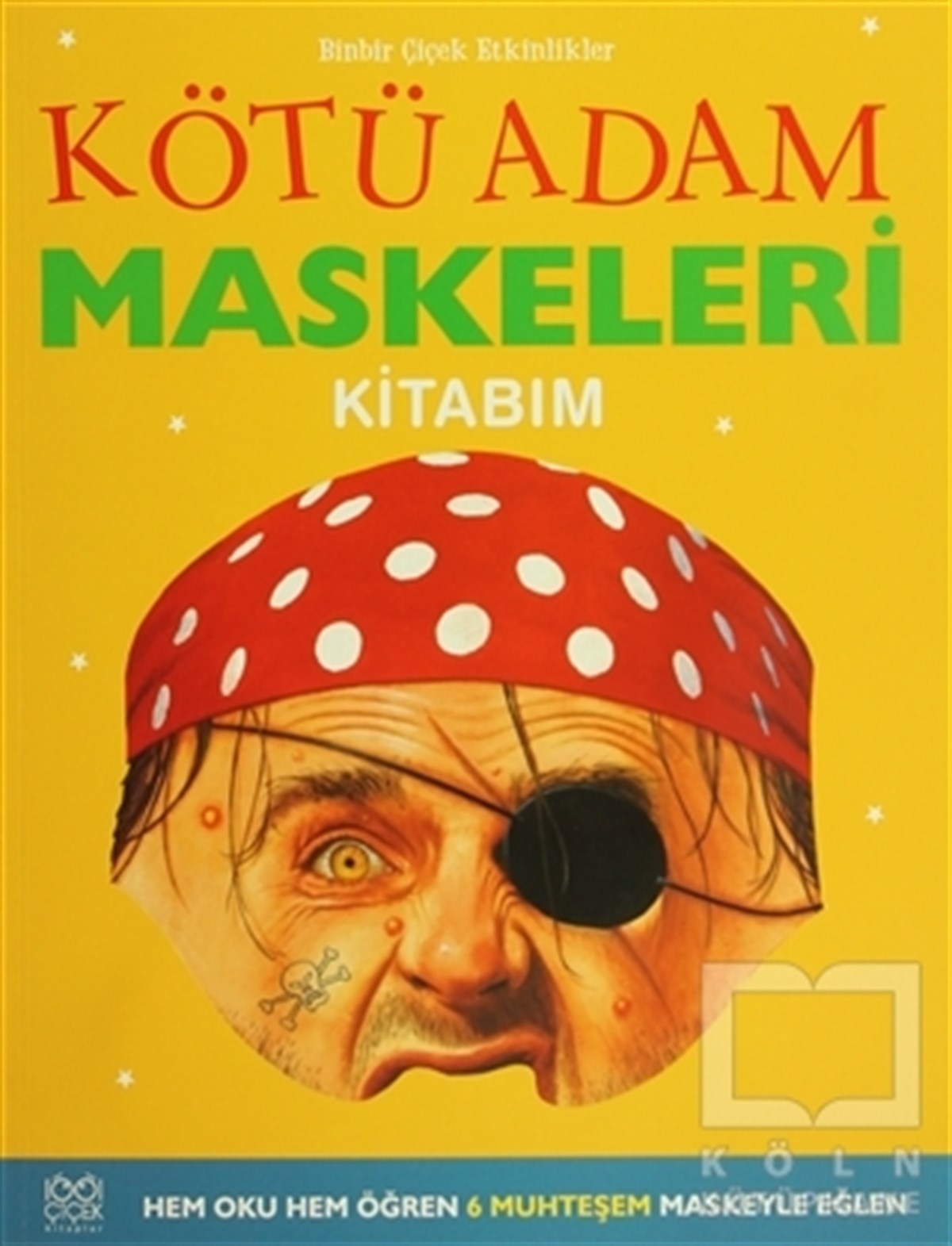Kötü Adam Maskeleri Kitabım