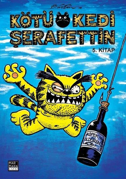 Bülent ÜstünComicsKötü Kedi Şerafettin 5. Kitap