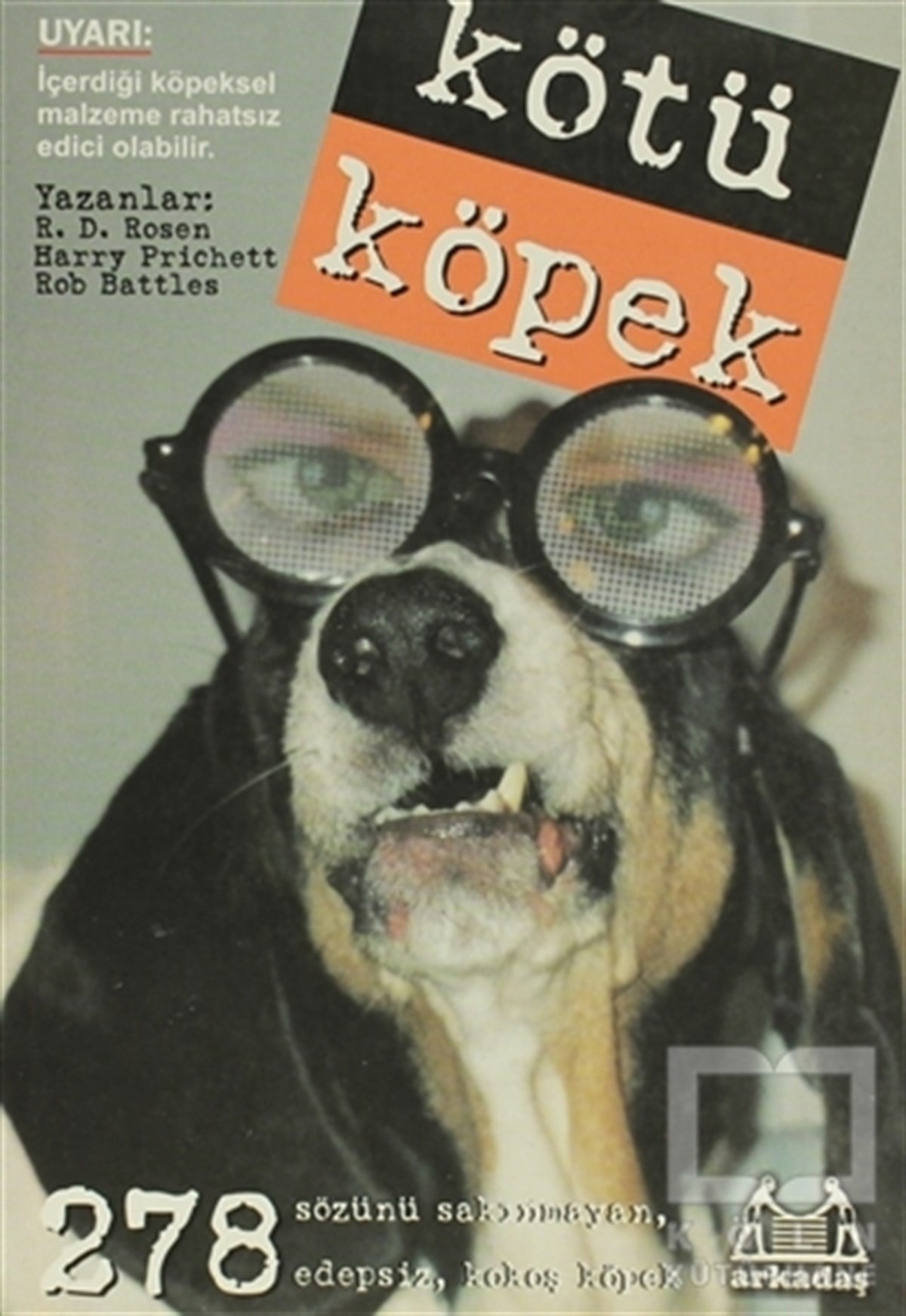 R. D. RosenMizahKötü Köpek