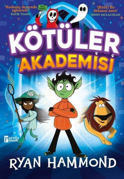 Ryan HammondÇocuk Gençlik RomanlarıKötüler Akademisi