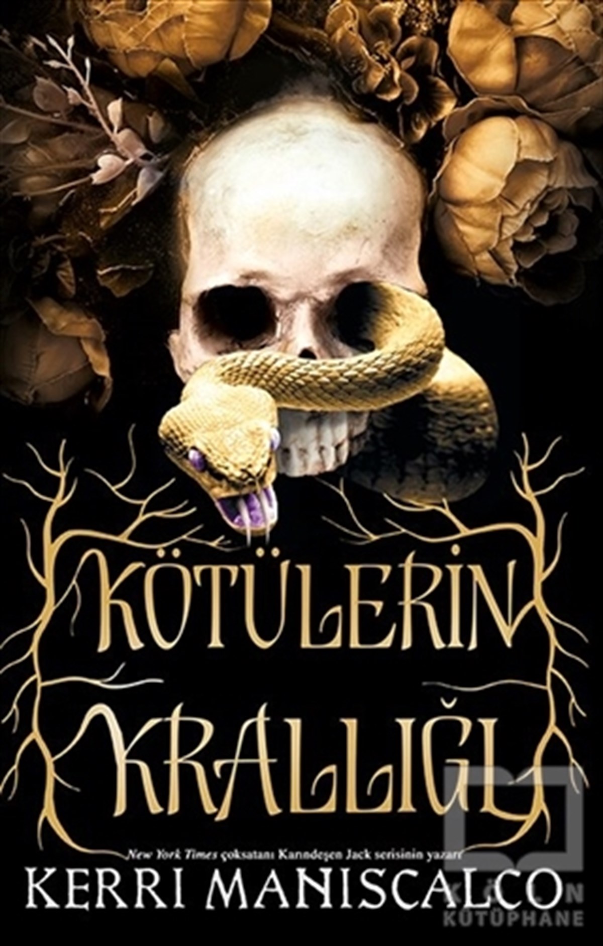 Kerri ManiscalcoTürkische RomaneKötülerin Krallığı