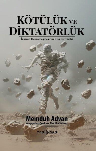 Memduh AdvanPopüler Bilim KitaplarıKötülük ve Diktatörlük - İnsanın Hayvanlaşmasının Kısa Bir Tarihi