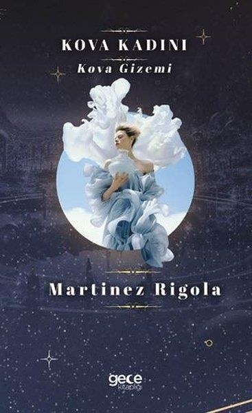 Martinez RigolaAstroloji KitaplarıKova Kadını - Kova Gizemi