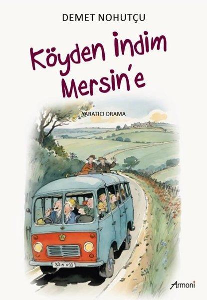 Demet NohutçuTürkiye RomanKöyden İndim Mersin'e - Yaratıcı Drama