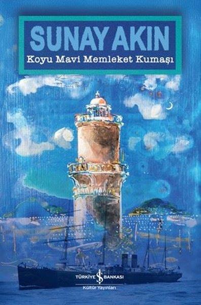 Sunay AkınTürk RomaniKoyu Mavi Memleket Kumaşı