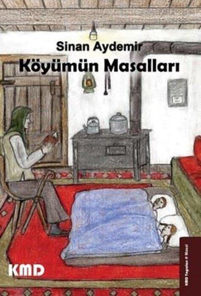 Sinan AydemirÇocuk Gençlik RomanlarıKöyümün Masalları