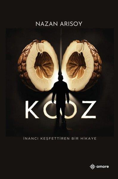 Nazan ArısoyTürk RomaniKoz - İnancı Keşfettiren Bir Hikaye