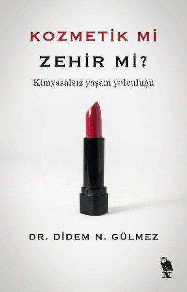 Didem N. GülmezBeden SağlığıKozmetik mi Zehir mi? Kimyasalsız Yaşam Yolculuğu