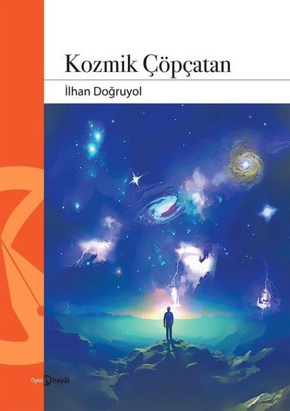 İlhan DoğruyolTürkiye RomanKozmik Çöpçatan