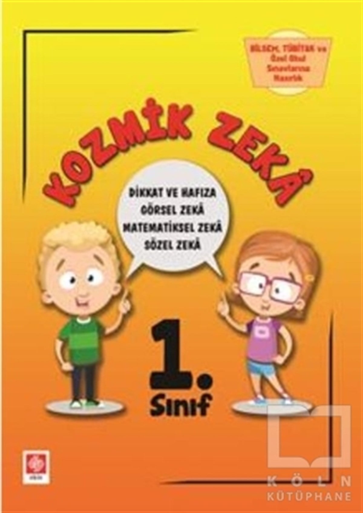 1.Sınıf Kozmik Zeka - Bilsem, Tübitak ve Özel Okul Sınavlarına Hazırlık