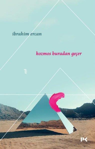 İbrahim ErcanTürk ŞiiriKozmos Buradan Geçer