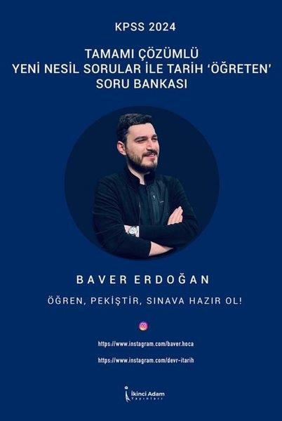 Baver ErdoğanKPSS Soru Bankasi KitaplariKpss 2024 Tamamı Çözümlü Yeni Nesil Sorular İle Tarih Öğreten Soru Bankası