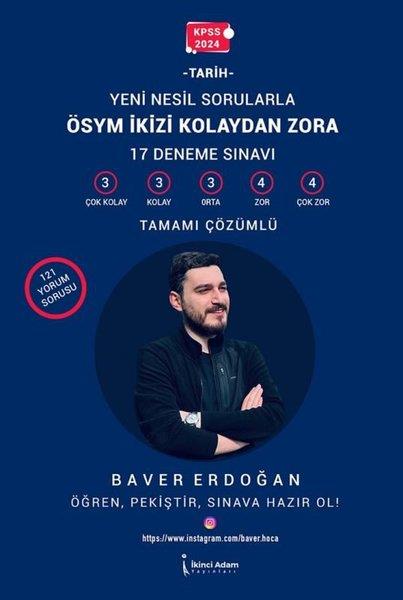 Baver ErdoğanKPSS Deneme Sinavi - Yaprak TestKPSS 2024 Tarih Yeni Nesil Sorularla ÖSYM İkizi Kolaydan Zora - 17 Deneme Sınavı - Tamamı Çözümlü
