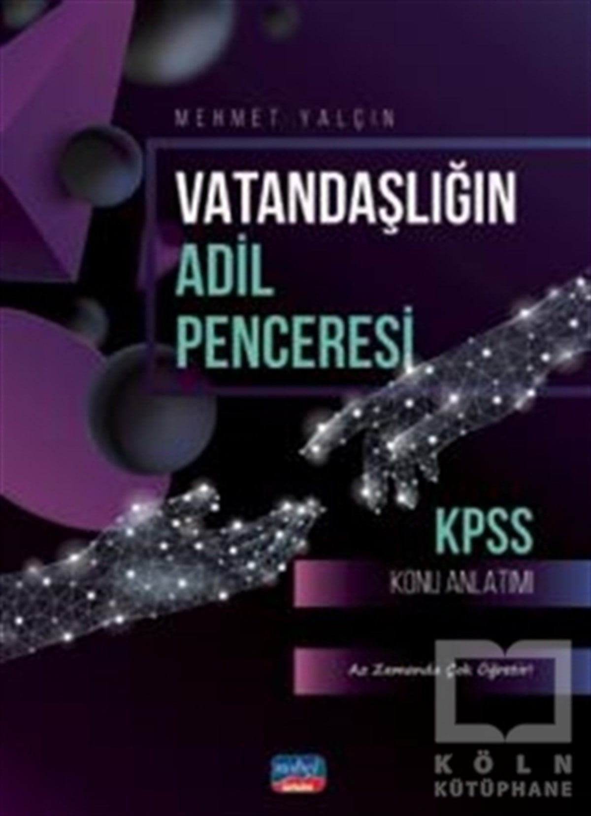 Mehmet YalçınPrüfungsvorbereitungKPSS Vatandaşlığın Adil Penceresi Konu Anlatımı
