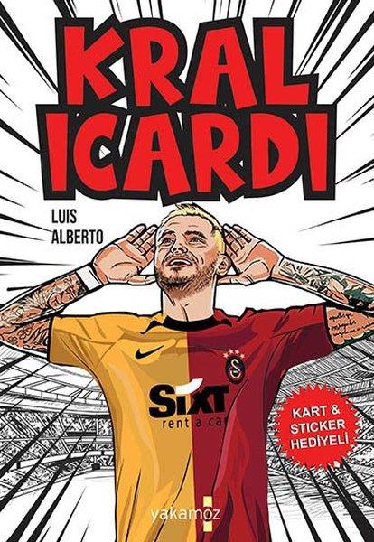Luis Alberto UrreaÇocuk Gençlik RomanlarıKral İcardi - Kart ve Sticker Hediyeli