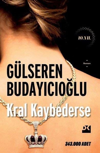 Gülseren BudayıcıoğluTürk RomaniKral Kaybederse 10. Yıl