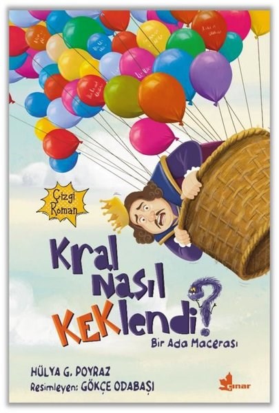 Hülya G. PoyrazEgitim Etkinlik KitaplariKral Nasıl Keklendi? Bir Ada Macerası