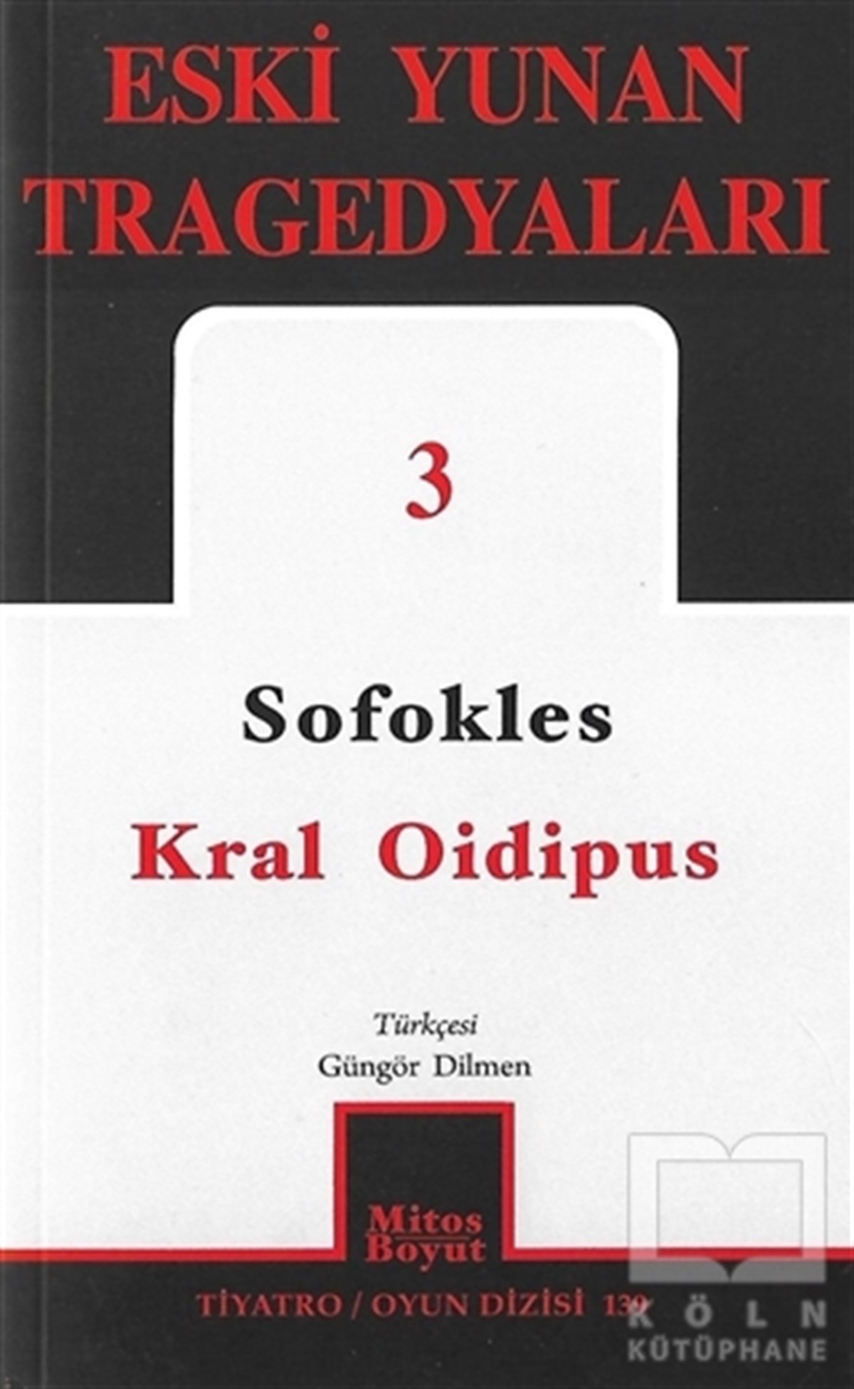 SofoklesOyunKral Oidipus: Eski Yunan Tragedyaları - 3