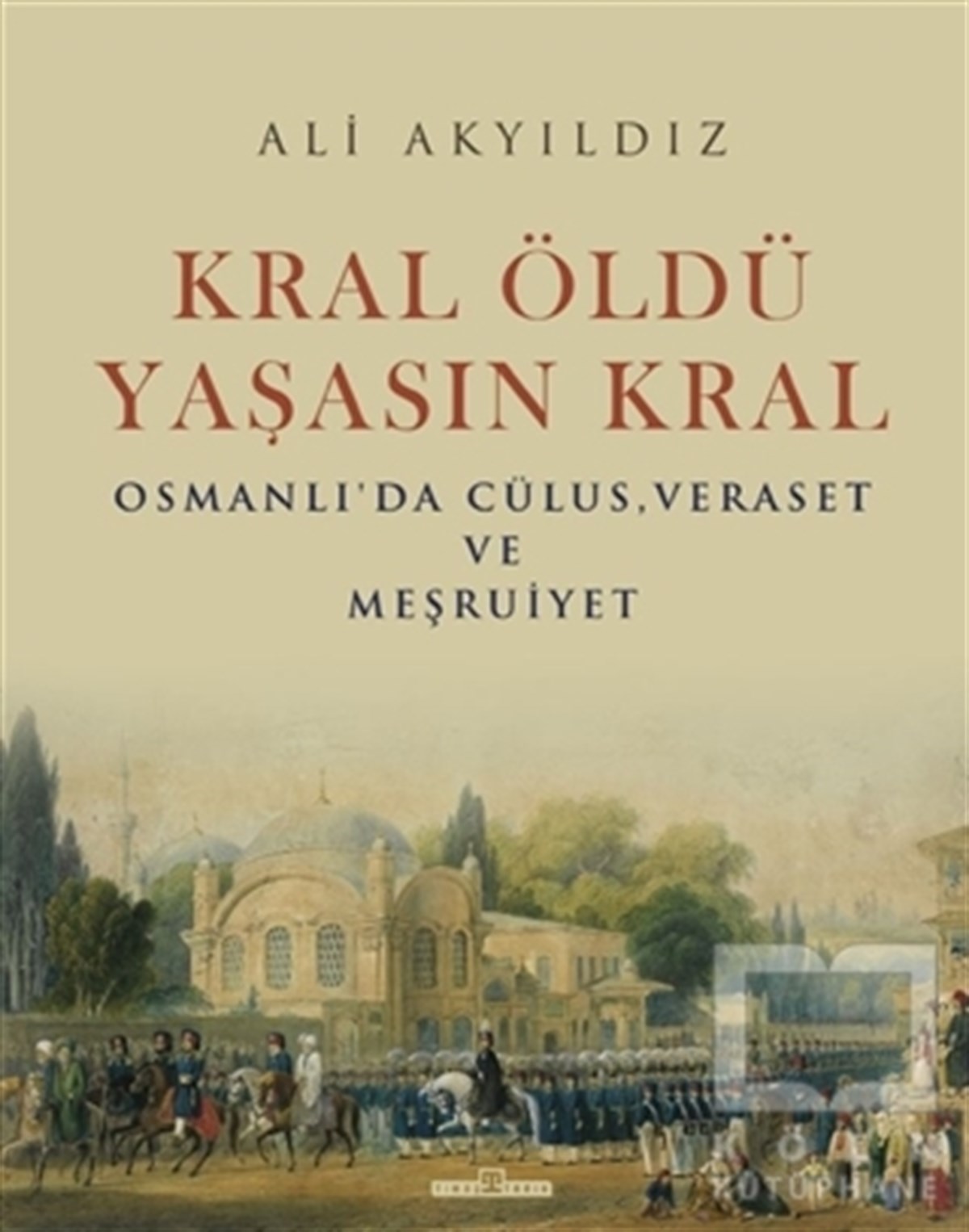 Ali AkyıldızOsmanen GeschichteKral Öldü Yaşasın Kral