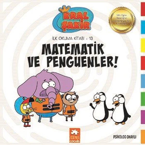 Varol YaşaroğluMärchenbücher Kral Şakir Matematik ve Penguenler! - İlk Okuma 13