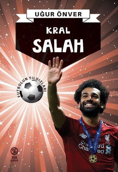 Uğur ÖnverTarihi Biyografi ve Otobiyografi KitaplarıKral Salah - Futbolun Yıldızları