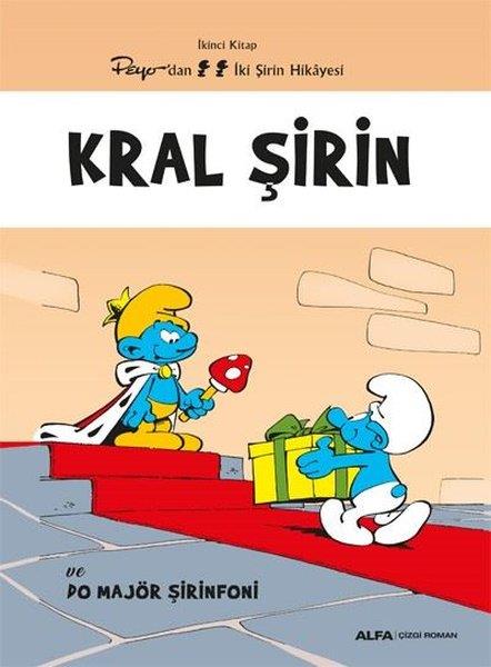 KolektifÇocuk Çizgi RomanlarıKral Şirin ve Do Majör Şirinfoni - İkinci Kitap - Peyo'dan İki Şirin Hikayesi