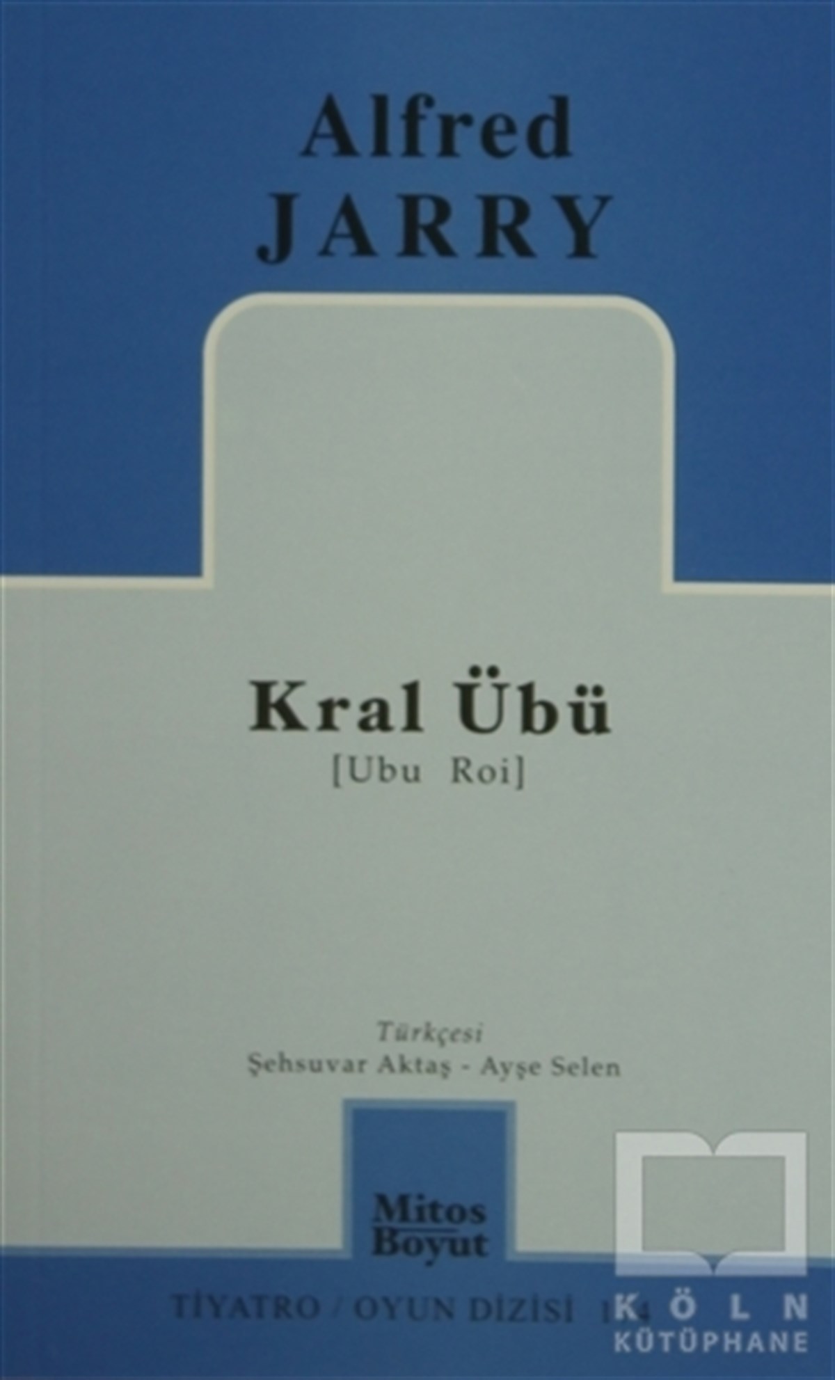 Alfred JarrySenaryoKral Übü