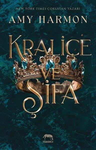 Amy HarmonFantastik Kitaplar & Fantastik RomanlarKraliçe ve Şifa